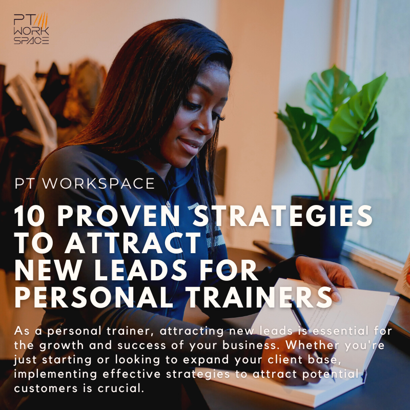 10 Proven Strategies to Attract New Leads for Personal Trainers